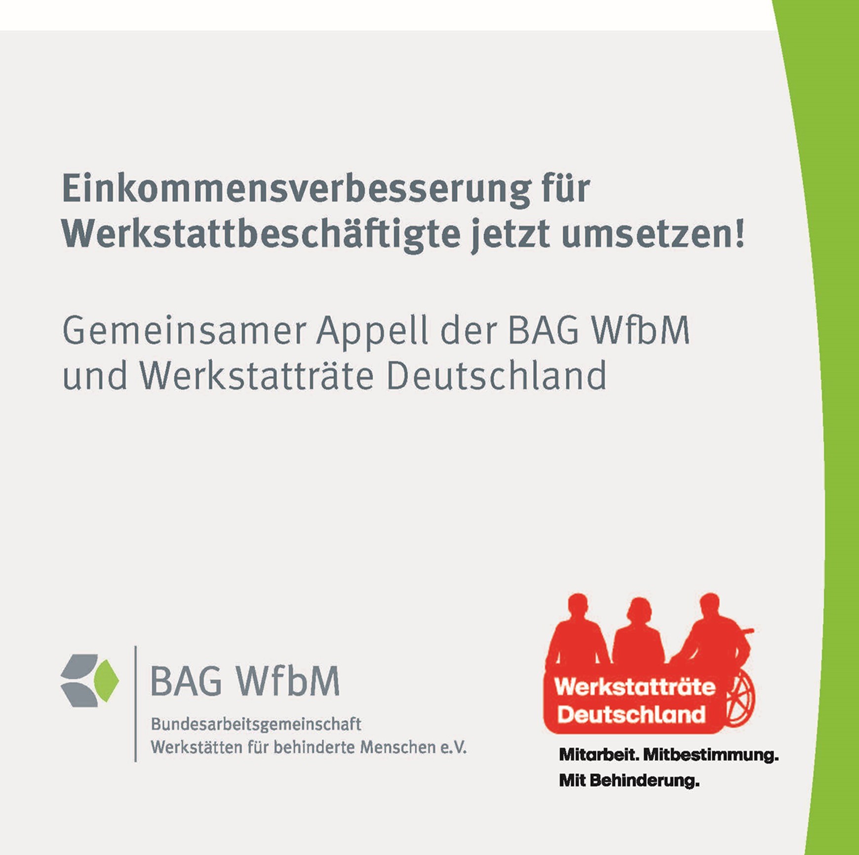 Cover des Appells "Einkommensverbesserung für Werkstattbeschäftigte jetzt umsetzen! der BAG WfbM und von Werkstatträte Deutschland.